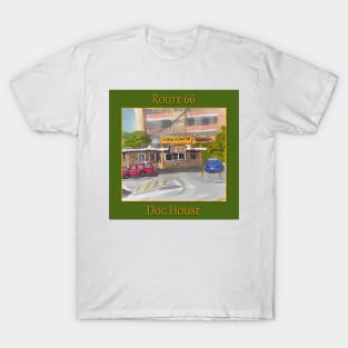 The Dog House on Route 66, in Albuquerque New Mexico T-Shirt